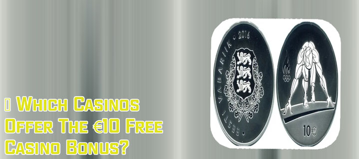 Casino 10 euro no deposit