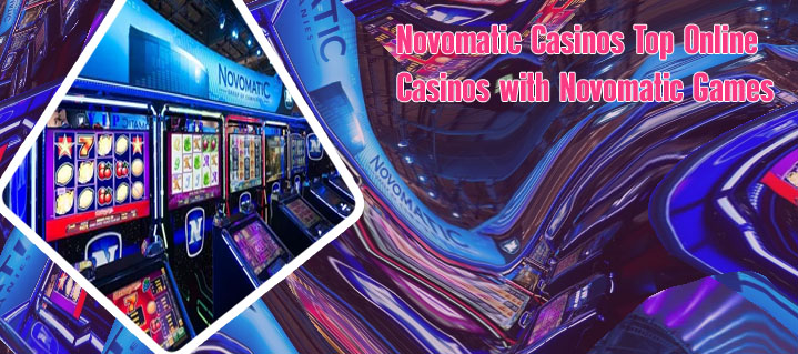 Top novomatic online casino sites