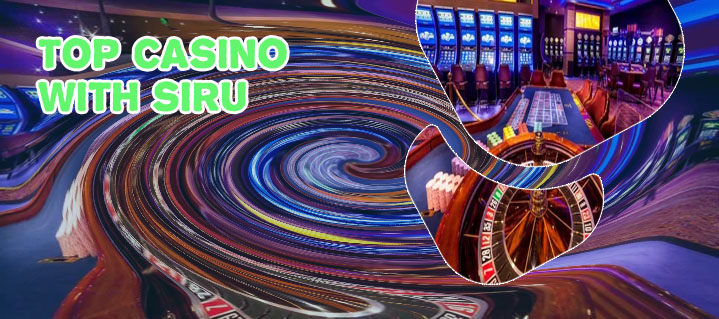 Top siru casino